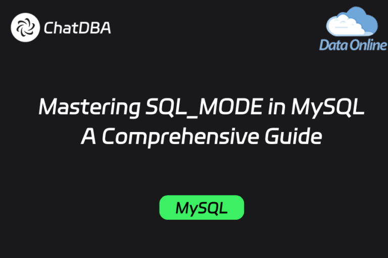 Cấu Hình Và Quản Lý SQL Mode Trong MySQL để Nâng Cao Tính Toàn Vẹn Dữ Liệu