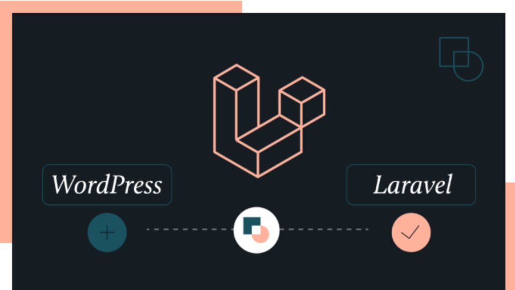 Cách tích hợp WordPress vào trang website Laravel