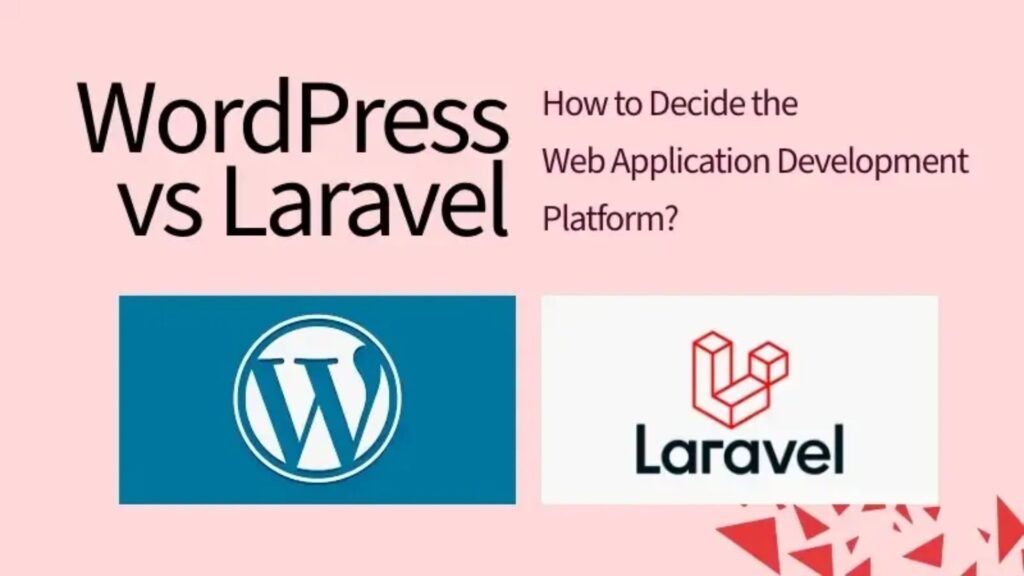 So sánh Laravel vs WordPress