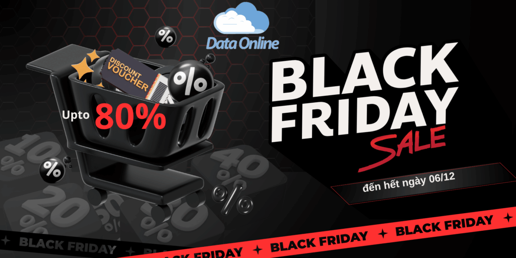 Black Friday Ưu đãi lên đến 80% Dịch vụ Hosting, Cloud VPS, Server riêng 1 DataOnline black friday banner